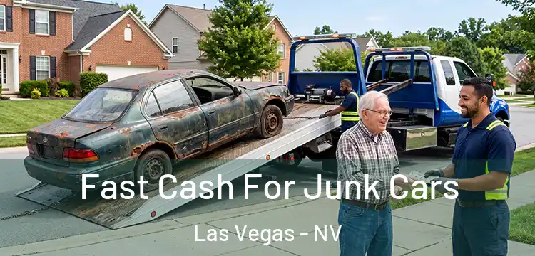 Fast Cash For Junk Cars Las Vegas - NV